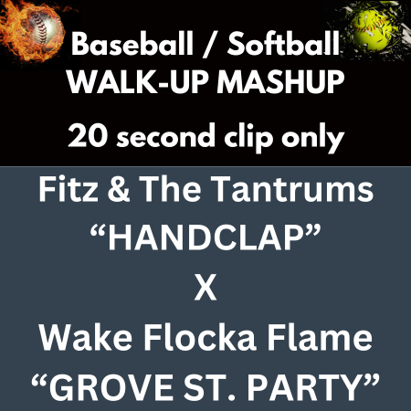 Fitz & The Tantrums “HandClap” x Wake Flocka Flame “Grove St. Party”