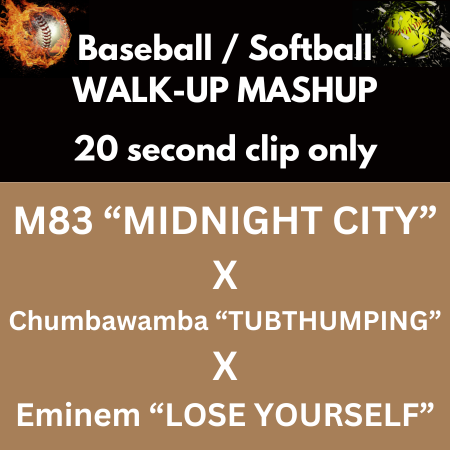 M83 “Midnight City” x Chumbawamba “Tubthumping” x Eminem “Lose Yourself”