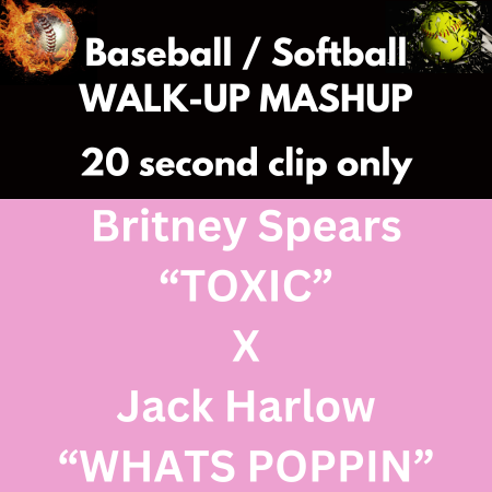 Britney Spears “Toxic” x Jack Harlow “Whats Poppin”