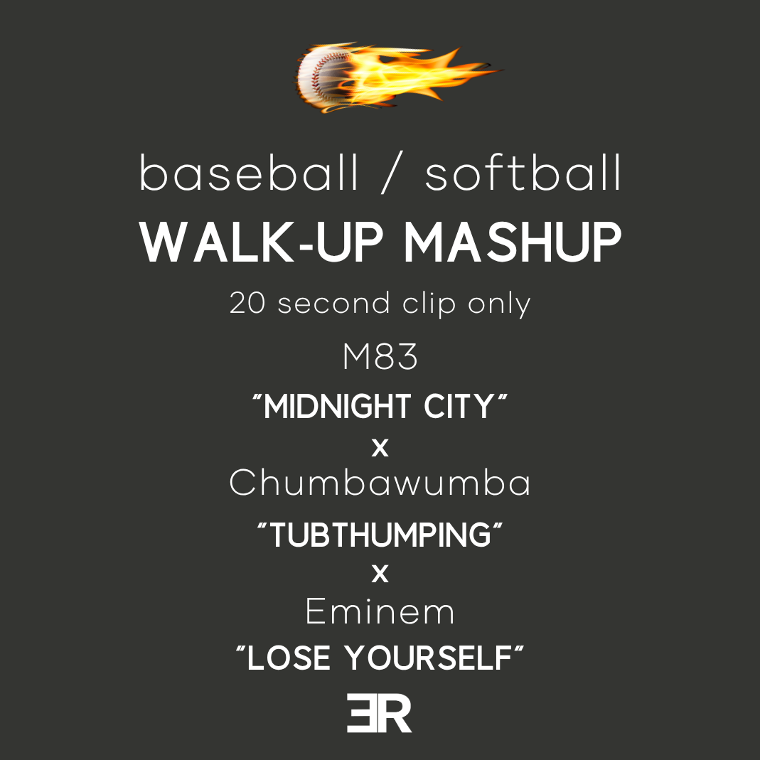M83 “Midnight City” x Chumbawamba “Tubthumping” x Eminem “Lose Yourself”